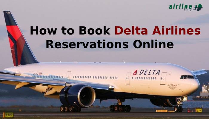 How to Book Delta Airlines Reservations Online