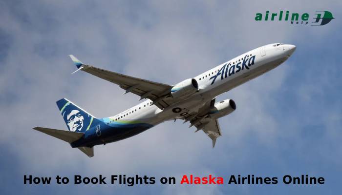 How to Book Flights on Alaska Airlines Online