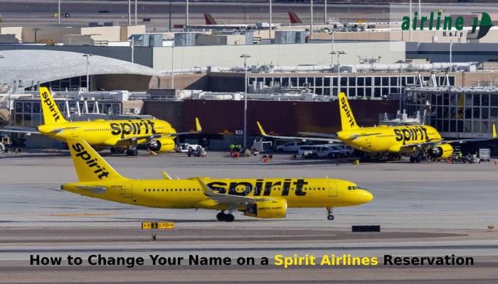 How to Change Your Name on a Spirit Airlines Reservation